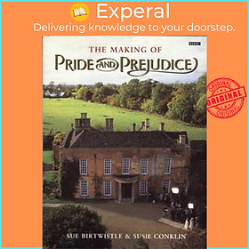 Hình ảnh Sách - The Making of Pride and Prejudice by Sue Birtwistle (UK edition, paperback)