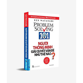 Sách - Người Thông Minh Giải Quyết Vấn Đề Như Thế Nào - First News