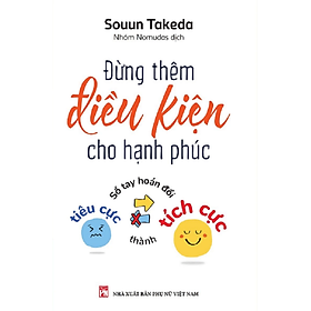 Đừng thêm điều kiện cho hạnh phúc - Souun Takeda