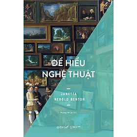 Sách Để Hiểu Nghệ Thuật
