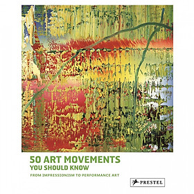50 Art Movements You Should Know:From Impressionism To Performance Art