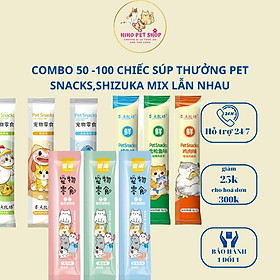 COMBO 50-10 thanh súp thưởng mix vị các loại SHIZUKA, PET SNACKS, CAT FOOD