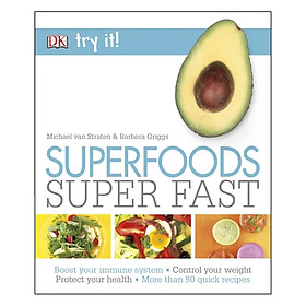 DK Try It ! Superfoods Super Fast