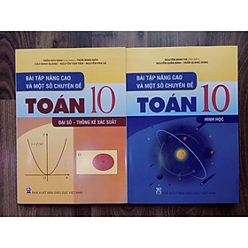 Sách - Bài tập nâng cao và một số chuyên đề toán 10 Đại số - Thống kê xác suất