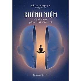 Chánh Niệm - Nghi Thức Phục Hồi Tâm Trí - Bản Quyền