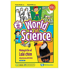 Làm Bạn Với Khoa Học - World Of Science - Những Bí Ẩn Về Loài Chim - Adventures With Birds