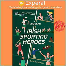 Sách - The Book of Irish Sporting Heroes by Graham Corcoran (UK edition, hardcover)