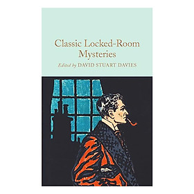 Classic Locked Room Mysteries - Macmillan Collector's Library (Hardback)