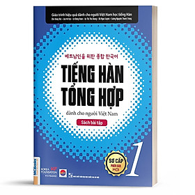 Combo Sơ Cấp 1 - Sách Tiếng Hàn Tổng Hợp Dành Cho Người Việt Nam - Giáo Trình + Bài Tập