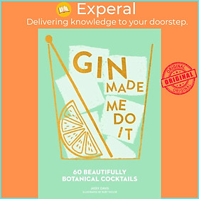 Hình ảnh Sách - Gin Made Me Do It - 60 Beautifully Botanical Cocktails by Ruby Taylor (UK edition, hardcover)