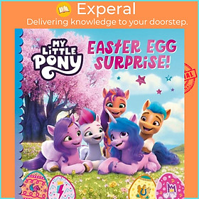 Sách - My Little Pony: Easter Egg Surprise! by My Little Pony (UK edition, paperback)