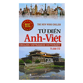 Từ Điển Anh - Việt (75.000 Từ )