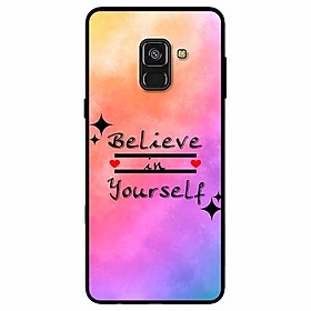 Ốp lưng dành cho Samsung A8 2018 mẫu Believe Your Self