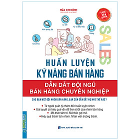 Businessbooks - Huấn Luyện Kỹ Năng Bán Hàng - Dẫn Dắt Đội Ngũ Bán Hàng Chuyên Nghiệp