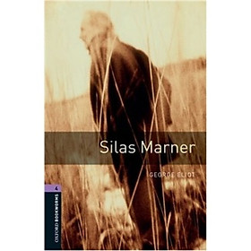 Oxford Bookworms Library Third Edition Stage 4: Silas Marner