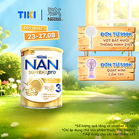 Sữa bột Nestlé NAN SUPREMEPRO 3 800g nhập khẩu Đức đạm Gentle Optipro ngừa mẫn cảm ( Dành cho trẻ từ 2 - 6 tuổi)