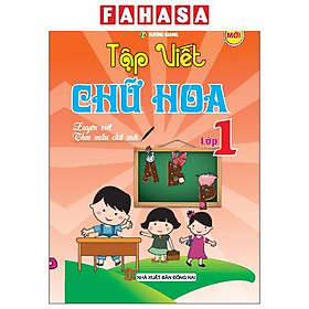 Sách - Tập Viết Chữ Hoa Lớp 1 (Tái Bản 2017)