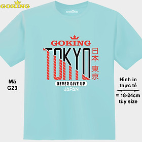 TOKYO, mã G23. Áo thun siêu đẹp cho cả gia đình. Form unisex cho nam nữ, trẻ em, bé trai gái. Quà tặng ý nghĩa cho bố mẹ, con cái, bạn bè, doanh nghiệp, hội nhóm. Áo phông hàng hiệu Goking cao cấp in hình chữ - Biển, vải thun lạnh - S