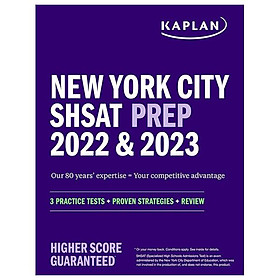 Sách ngoại văn: New York City SHSAT Prep 2022 & 2023: 3 Practice Tests + Proven Strategies + Review (Kaplan Test Prep NY)