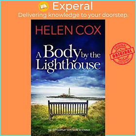 Sách - A Body by the Lighthouse : The Kitt Hartley Yorkshire Mysteries Book 6 by Helen Cox (UK edition, paperback)