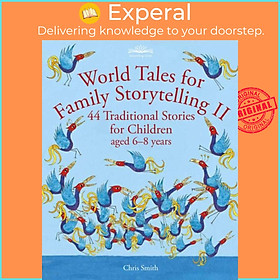 Sách - World Tales for Family Storytelling II - 44 Traditional Stories for Childr by Chris Smith (UK edition, paperback)
