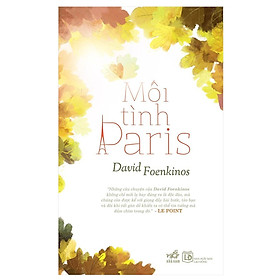 Một cuốn truyện nhẹ nhàng nhưng thấm thía: Mối tình Paris (TB)