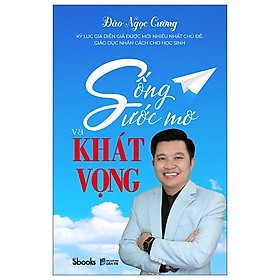 Sống ước mơ và khác vọng