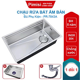Mua Bồn Rửa Chén Âm Bàn Pimisi PR-7843A Inox 304 Chống Xước - Bám Bẩn  Đơn 1 Hố To Kèm Xi Phông Gắn Bàn Đá Bếp | Chính Hãng