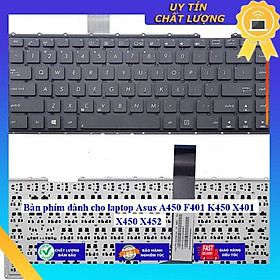 Bàn phím dùng cho laptop Asus A450 F401 K450 X401 X450 X452  - Hàng Nhập Khẩu New Seal