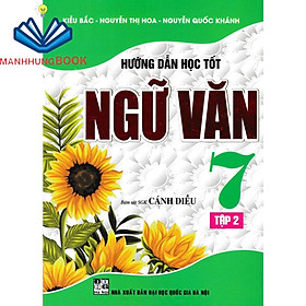 SÁCH - hướng dẫn học tốt ngữ văn 7 - tập 2 (bám sát sgk cánh diều)