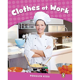 Penguin Kids 2 Clothes At Work Reader Clil Ame