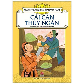 Tranh Truyện Dân Gian Việt Nam - Cái Cân Thủy Ngân (Tái Bản 2017)