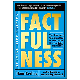 Factfulness Illustrated: Ten Reasons We're Wrong About The World - And Why Things Are Better Than You Think