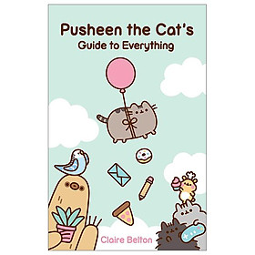 Pusheen the Cat's Guide to Everything