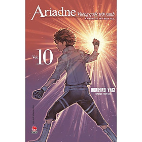 Truyện tranh Vương Quốc trời xanh Ariadne - Tập 10 - Ariadne In The Blue Sky - NXB Kim Đồng