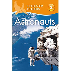 Kingfisher Readers Level 3: Astronauts