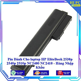 Pin Dành Cho laptop HP EliteBook 2530p 2540p 2510p NC2400 NC2410 - Hàng Nhập Khẩu