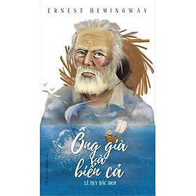 Sách Ông Già Và Biển Cả (Tái bản năm 2022)