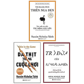 Combo sách của nassim nicholas taleb: da thịt trong cuộc chơi + trò đùa của sự ngẫu nhiên + thiên nga đen