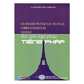 [Tải ebook] Bài Giải Ngữ Pháp Tiếng Pháp PDF