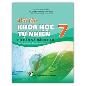 Sách - Bài tập khoa học tự nhiên 7 cơ bản và nâng cao (Theo Chương trình Giáo dục phổ thông 2018)