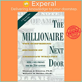 Hình ảnh sách Sách - The Millionaire Next Door : The Surprising Secrets of America's by Thomas J. Stanley (US edition, paperback)