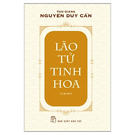 Hình ảnh Lão Tử Tinh Hoa (Ts Thu Giang)(Tái Bản)