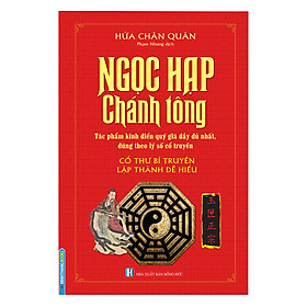 [Download Sách] Ngọc hạp chánh tông - Cổ thư bí truyền lập thành dễ hiểu