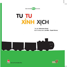 Tu tu xình xịch - Tranh truyện Ehon Nhật Bản