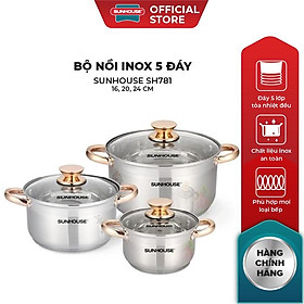 Mua Bộ Nồi Inox 5 Đáy SUNHOUSE Đáy Từ SH781 16  20  24 cm