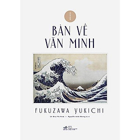 Sách - Bàn Về Văn Minh (tặng kèm bookmark thiết kế)