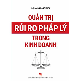 Quản Trị Rủi Ro Pháp Lý Trong Kinh Doanh