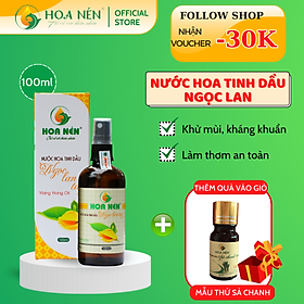 Chai Xịt nước hoa tinh dầu Ngọc lan tây 100ml - Hoa Nén -Làm thơm, kháng khuẩn, thư giãn