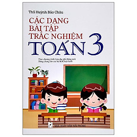 Các Dạng Bài Tập Trắc Nghiệm Toán 3